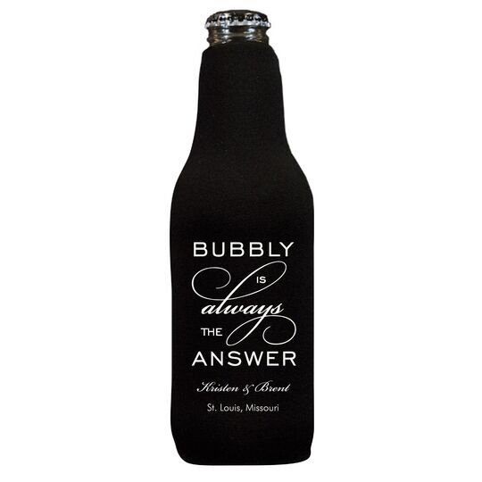 Bubbly is the Answer Bottle Huggers